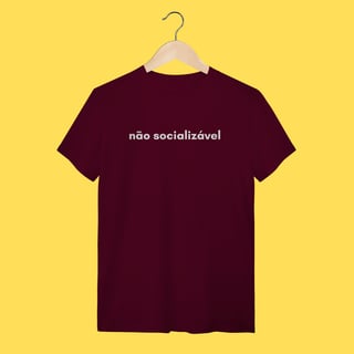 Nome do produto Camiseta não socializável
