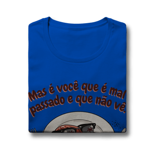 Nome do produto Mas é você que é mal passado e que não vê [baby long]