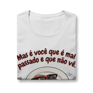 Nome do produto Mas é você que é mal passado e que não vê [baby long]