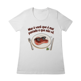 Nome do produto Mas é você que é mal passado e que não vê [baby long]