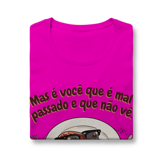 Nome do produto Mas é você que é mal passado e que não vê [baby long]