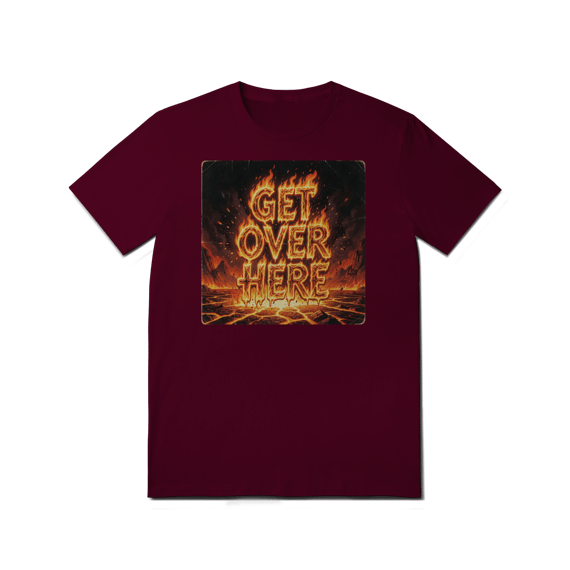 Get Over Here [t-shirt]