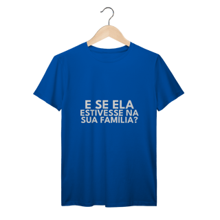 Nome do produto CAMISETA | E SE ELA...