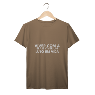 Nome do produto CAMISETA | VIVER COM A ELA É VIVER UM LUTO EM VIDA