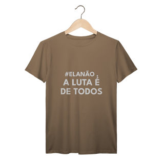Nome do produto CAMISETA | A LUTA É DE TODOS
