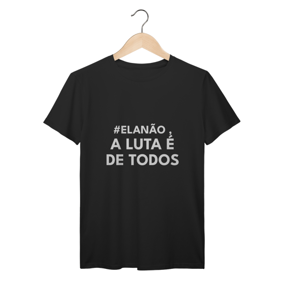 CAMISETA | A LUTA É DE TODOS