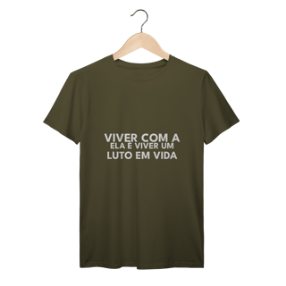 Nome do produto CAMISETA | VIVER COM A ELA É VIVER UM LUTO EM VIDA