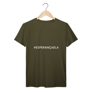 Nome do produto CAMISETA | #ESPERANÇAELA