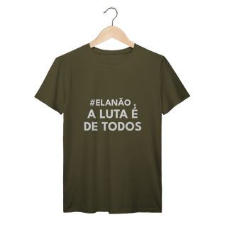 Nome do produto CAMISETA | A LUTA É DE TODOS