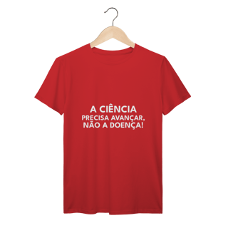Nome do produto CAMISETA | A CIENCIA PRECISA AVANÇAR