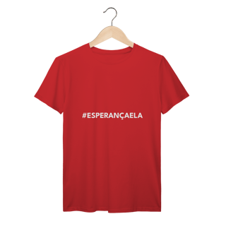 Nome do produto CAMISETA | #ESPERANÇAELA