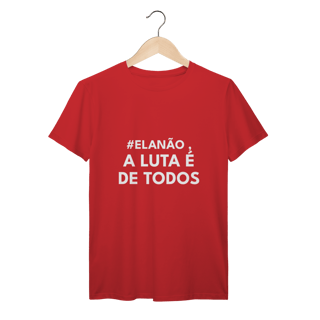 Nome do produto CAMISETA | A LUTA É DE TODOS