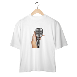 Nome do produto Oversized - O microfone é minha arma