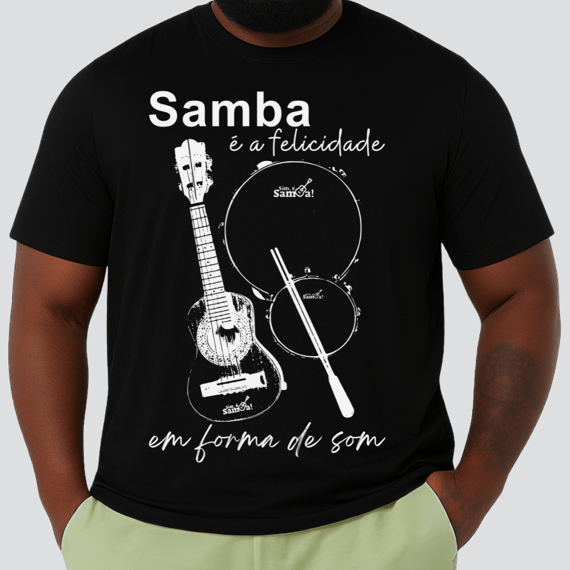 Camiseta Plus Size Masculina - Samba é a Felicidade em Forma de Som