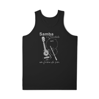 Nome do produto Regata Quality Masculina - Samba é a Felicidade em Forma de Som