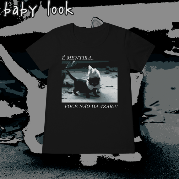 Baby Look 'gato preto não da azar!'