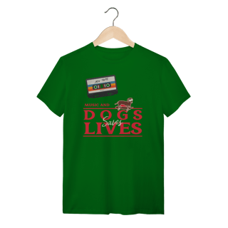 Nome do produto t-shirt• music and dogs saves lives