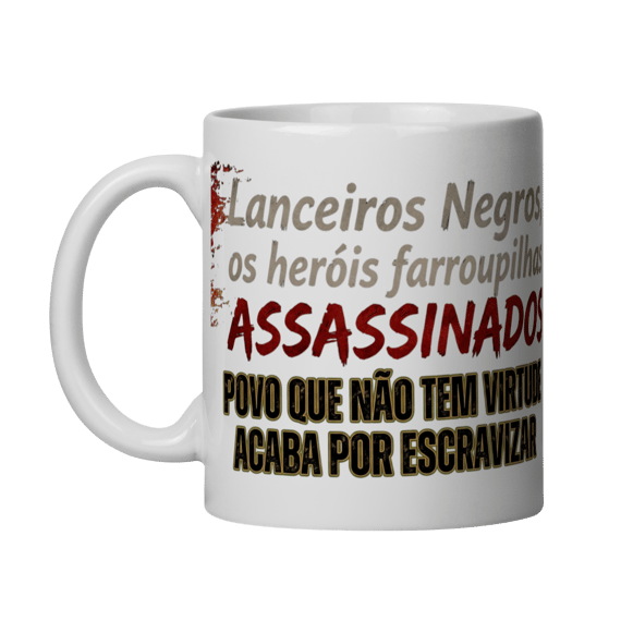 LANCEIROS NEGROS, os heróis ASSASSINADOS