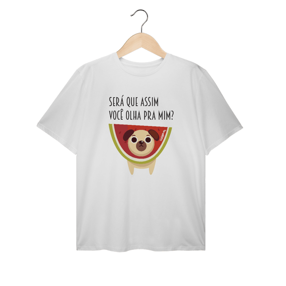Camiseta Plus Size Cachorro Melancia - Será Que Assim Você Olha Pra Mim?