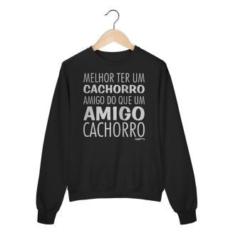 Nome do produto Moletom Blusão Cachorro Amigo ou Amigo Cachorro