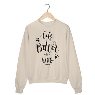 Nome do produto Moletom Blusão Life is Better With a Dog