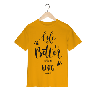 Nome do produto Camiseta Infantil Life is Better With a Dog
