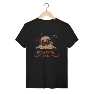 Nome do produto Camiseta Pug Play With Me