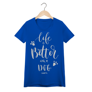 Nome do produto Baby Look Life is Better With a Dog