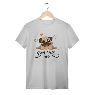 Nome do produto Camiseta Pug Play With Me
