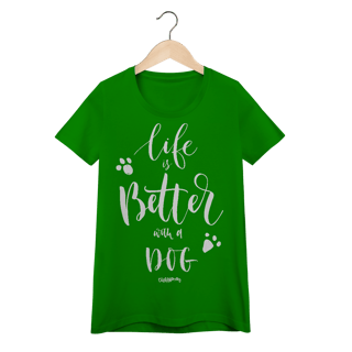 Nome do produto Baby Look Life is Better With a Dog