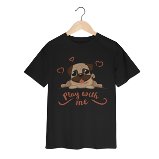 Nome do produto Camiseta Infantil Pug Play With Me