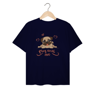 Nome do produto Camiseta Plus Size Pug Play With Me