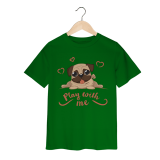 Nome do produto Camiseta Infantil Pug Play With Me