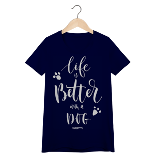 Nome do produto Baby Look Life is Better With a Dog