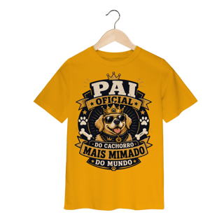 Camiseta Infantil Pai Oficial do Cachorro Mais Mimado do Mundo