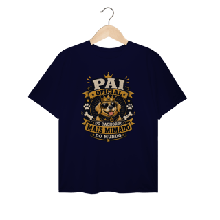Nome do produto Camiseta Plus Size Pai Oficial do Cachorro Mais Mimado do Mundo