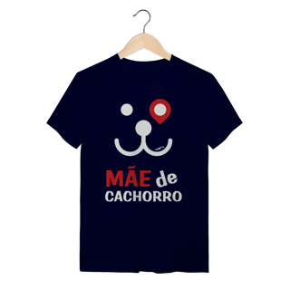 Nome do produto Camiseta Mãe de Cachorro