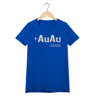 Nome do produto Baby Look Mais AuAu e Menos Mimimi