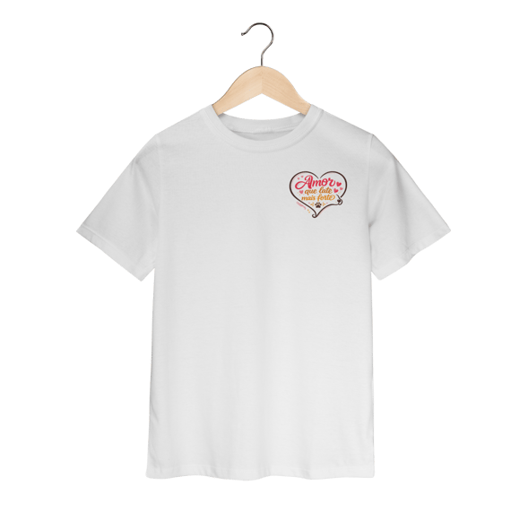 Camiseta Infantil Amor Que Late Mais Forte