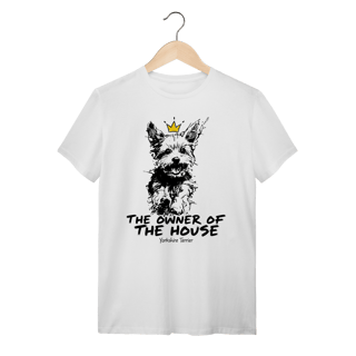 Camiseta Yorkshire Terrier - The Owner Of The House
