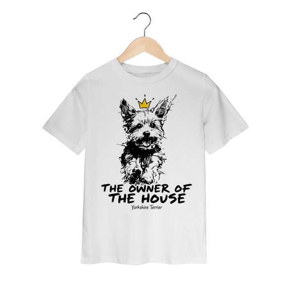 Camiseta Infantil Yorkshire Terrier - The Owner Of The House