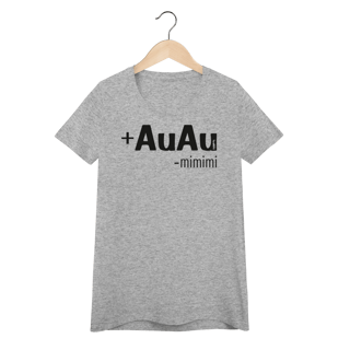 Nome do produto Baby Look Mais AuAu e Menos Mimimi