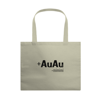 Ecobag Mais AuAu e Menos Mimimi