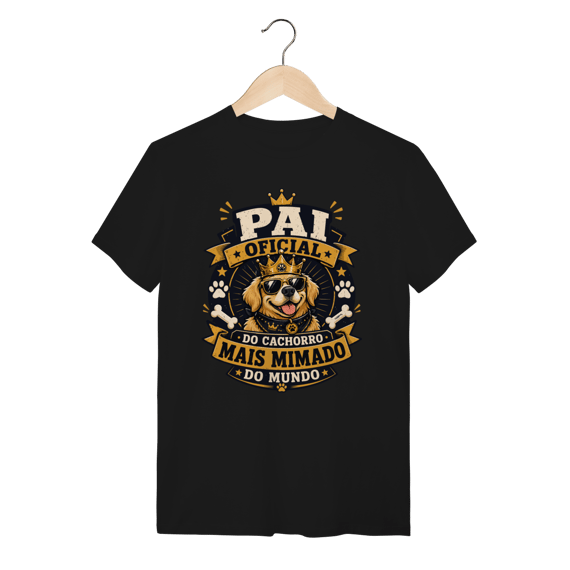 Camiseta Pai Oficial do Cachorro Mais Mimado do Mundo