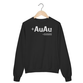 Nome do produto Moletom Blusão Mais AuAu e Menos Mimimi