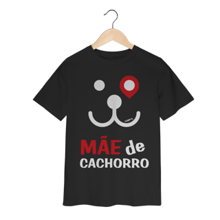 Nome do produto Camiseta Infantil Mãe de Cachorro