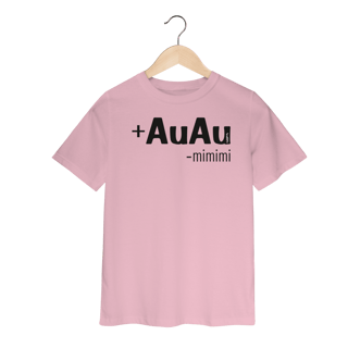 Nome do produto Camiseta Infantil Mais AuAu e Menos Mimimi
