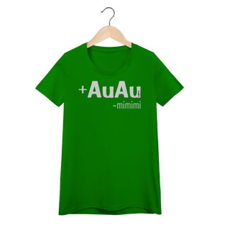 Nome do produto Baby Look Mais AuAu e Menos Mimimi