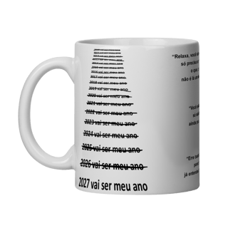 Nome do produto VAI SER MEU ANO (CANECA)