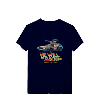 Nome do produto 0069 - Camiseta Unissex He Will be Back